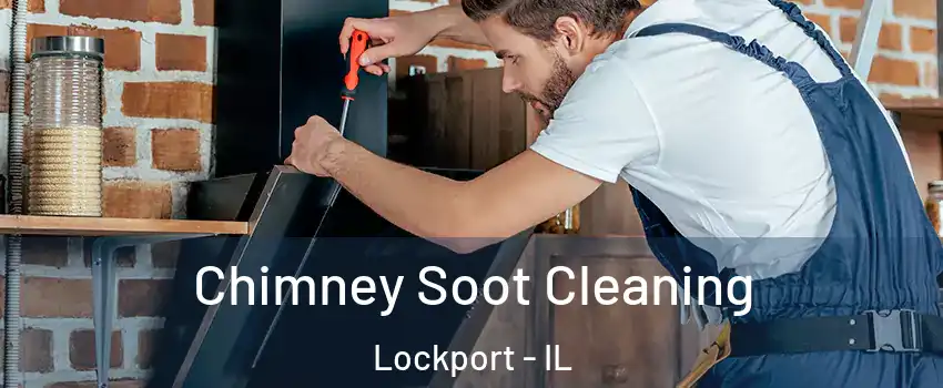  Chimney Soot Cleaning Lockport - IL