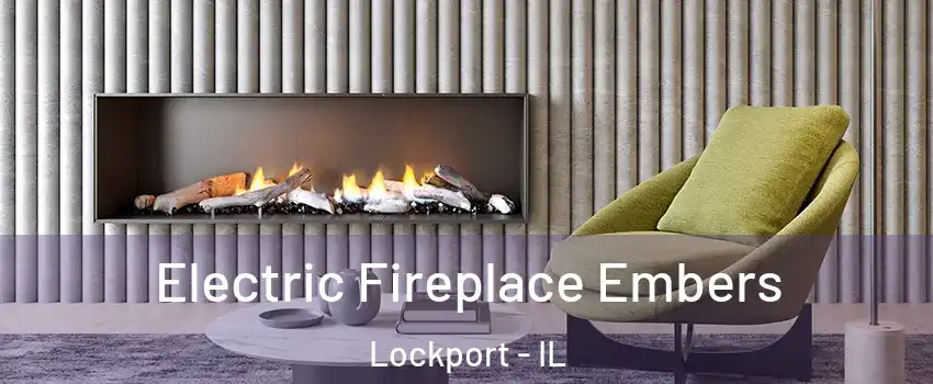  Electric Fireplace Embers Lockport - IL