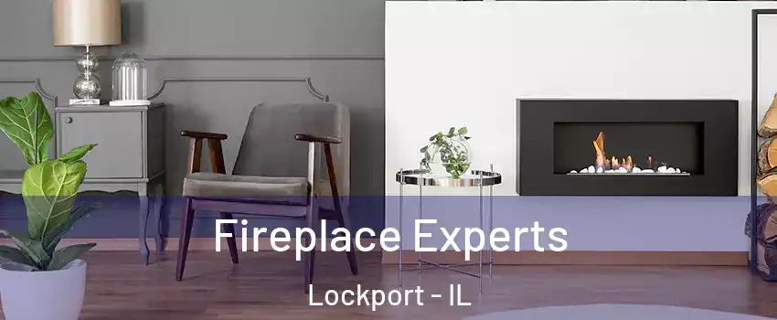  Fireplace Experts Lockport - IL