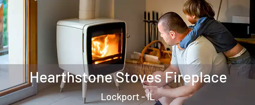  Hearthstone Stoves Fireplace Lockport - IL