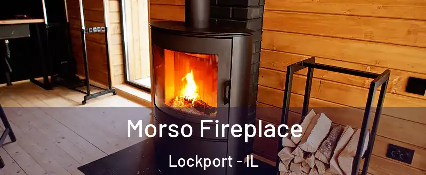  Morso Fireplace Lockport - IL